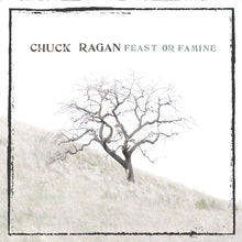 Load image into Gallery viewer, Chuck Ragan - Feast or Famine LP / CD / Digital Download (2007)
