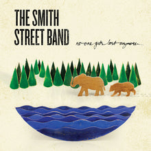 Load image into Gallery viewer, The Smith Street Band - No One Gets Lost Anymore LP / CD
