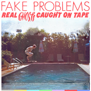 Fake Problems - Real Ghosts Caught On Tape LP / CD (2010)