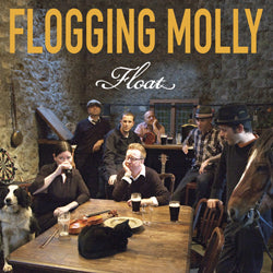 Flogging Molly - Float LP / CD (2008)