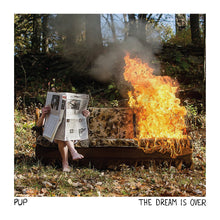Load image into Gallery viewer, PUP - The Dream Is Over LP / CD
