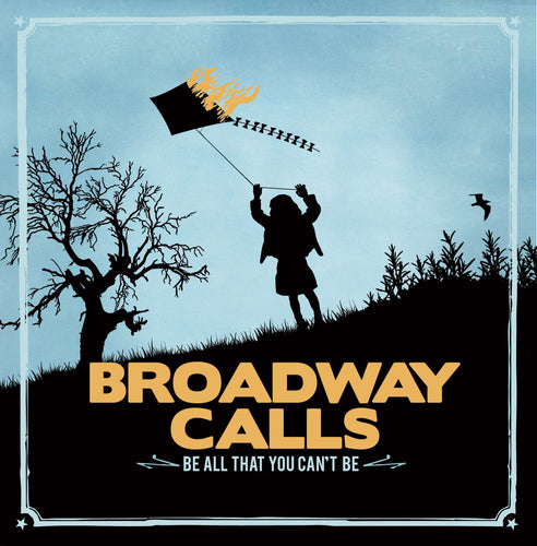 Broadway Calls - Be All That You Can't Be 7