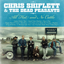 Load image into Gallery viewer, Chris Shiflett &amp; The Dead Peasants - All Hat and No Cattle LP CD (2013)
