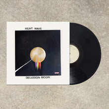 Load image into Gallery viewer, Meat Wave - Delusion Moon LP / CD (2015)
