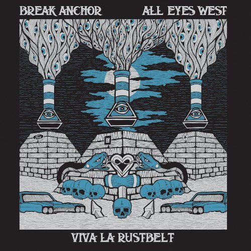 Break Anchor/All Eyes West - Viva La Rustbelt 7