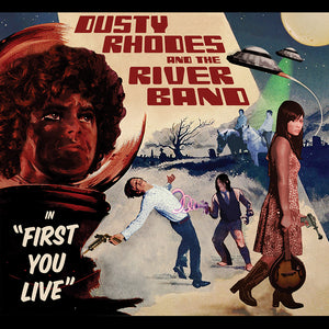 Dusty Rhodes and The River Band - First You Live Digital Download