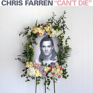 Chris Farren - Can't Die Digital Download